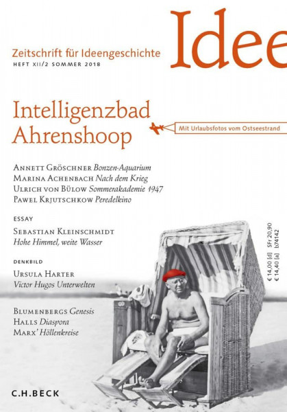 Zeitschrift für Ideengeschichte Heft XII/2 Sommer 2018: Intelligenzbad Ahrenshoop