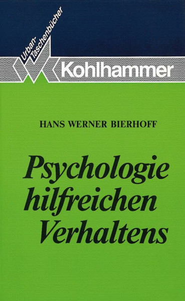 Psychologie hilfreichen Verhaltens (Urban-Taschenbücher)