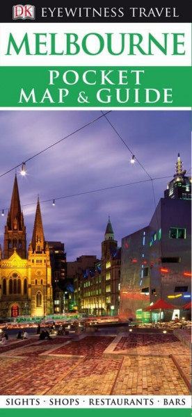 DK Eyewitness Pocket Map and Guide: Melbourne (Pocket Travel Guide)