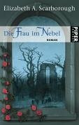 Die Frau im Nebel: Roman