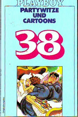 Partywitze und Cartoons XXXVIII. Partywitze und Cartoons XXXVIII.