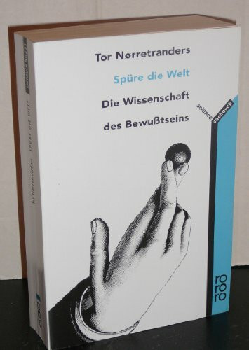 Spüre die Welt: Die Wissenschaft des Bewußtseins