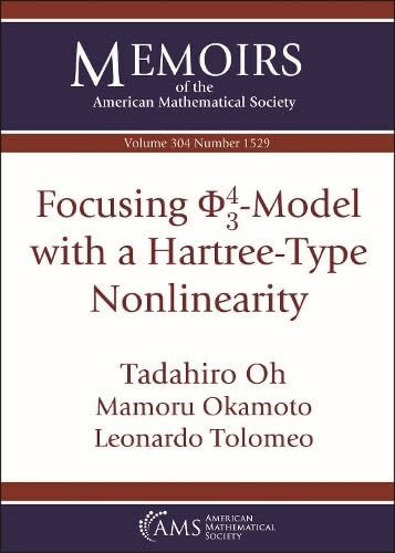 Focusing $phi ^4_3$-model With a Hartree-type Nonlinearity (Memoirs of the American Mathematical Society, 304)