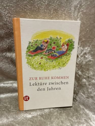 Insel Verlag Lektüre Zwischen Den Jahren 2015, Zur Ruhe Kommen