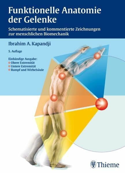 Funktionelle Anatomie der Gelenke: Schematisierte und kommentierte Zeichnungen zur menschlichen Biomechanik