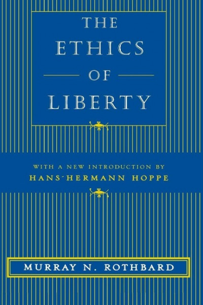 The Ethics of Liberty