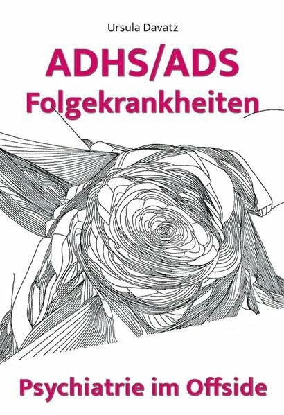 ADHS/ADS Folgekrankheiten: Psychiatrie im Offside