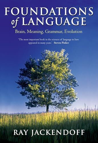 Foundations of Language: Brain, Meaning, Grammar, Evolution