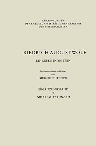 Ein Leben in Briefen: Ergänzungsband II. Die Erläuterungen (Abhandlungen der Rheinisch-Westfälischen Akademie der Wissenschaften, 84/2)