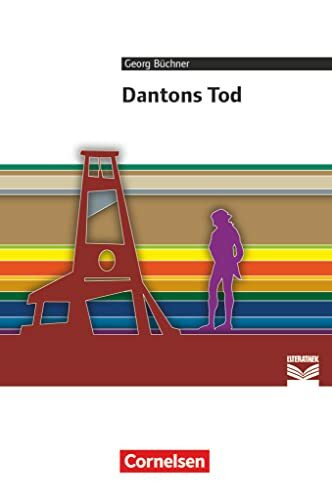 Cornelsen Literathek - Textausgaben: Dantons Tod - Empfohlen für das 10.-13. Schuljahr - Textausgabe - Text - Erläuterungen - Materialien