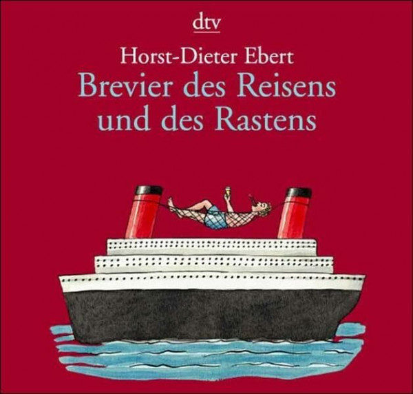 Brevier des Reisens und des Rastens