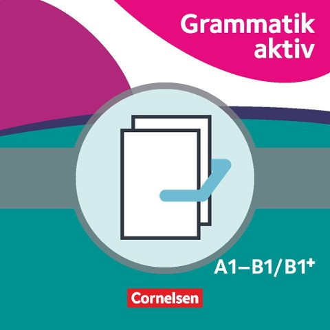 Grammatik aktiv. A1-B1 - Üben, Hören, Sprechen