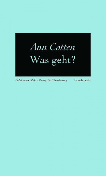 Was geht: Salzburger Stefan Zweig Poetikvorlesungen