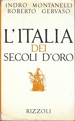 L'Italia dei secoli d'oro
