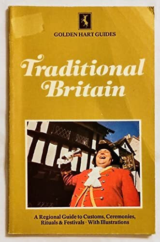 Traditional Britain (Golden Hart Guides S.)