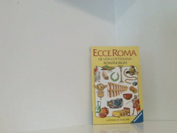 ECCE ROMA: DE VITA COTTIDIANA ROMANORUM