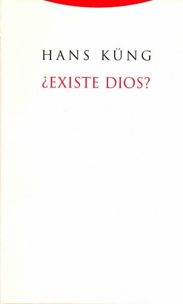 Küng, H: ¿Existe Dios? : respuesta al problema de Dios en nu