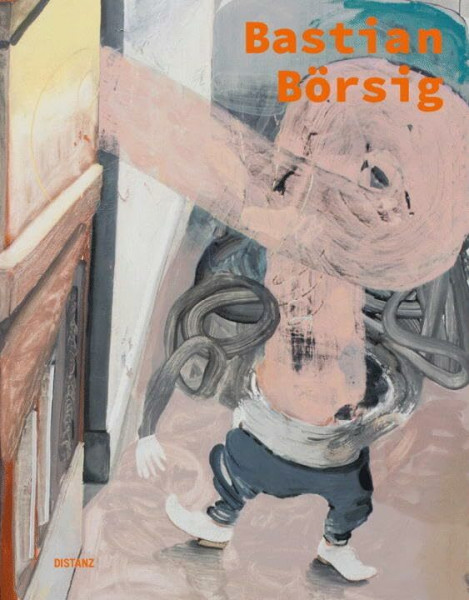 Bastian Börsig: Mit e. Vorwort von Isabella Gerstner