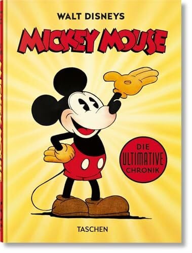 Walt Disneys Mickey Mouse: Die ultimative Chronik. 45th Ed. (45th Edition)