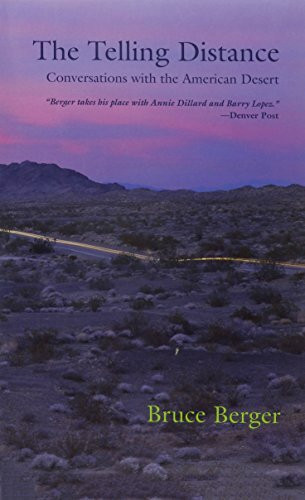 The Telling Distance: Conversations With the American Desert