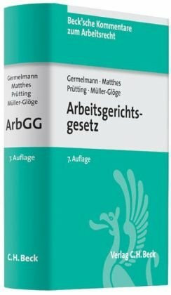 Arbeitsgerichtsgesetz (Beck'sche Kommentare zum Arbeitsrecht, Band 6)