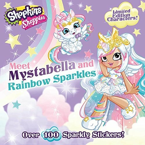 Shoppies Meet Mystabella and Rainbow Sparkles (Shopkins: Shoppies, Band 1)