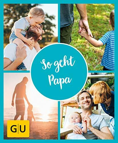 GU Aktion Ratgeber Junge Familien - So geht Papa (GU Vater werden)
