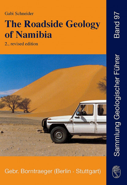 The Roadside Geology of Namibia (Sammlung geologischer Führer)