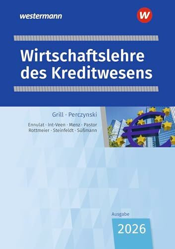 Wirtschaftslehre des Kreditwesens: Schulbuch (Wirtschaftslehre: Ausgabe für das Kreditwesen)