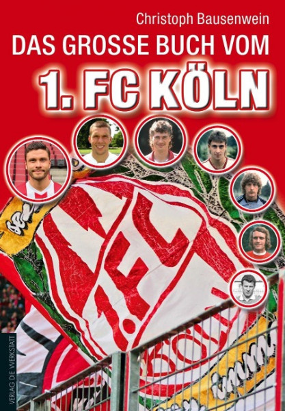 Das große Buch vom 1. FC Köln