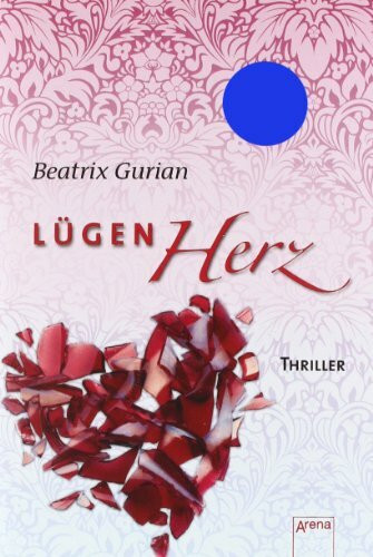 Lügenherz: Thriller (Arena Thriller)