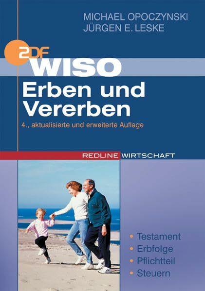 WISO Erben und Vererben: Testament - Erbfolge - Pflichtteil - Steuern