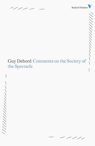 Comments on the Society of the Spectacle (Radical Thinkers)