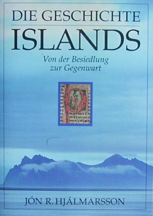 Die Geschichte Islands. Von der Besiedlung zur Gegenwart