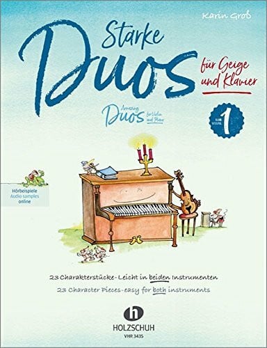 Starke Duos 1 für Geige und Klavier: 23 Charakterstücke – leicht in beiden Instrumenten