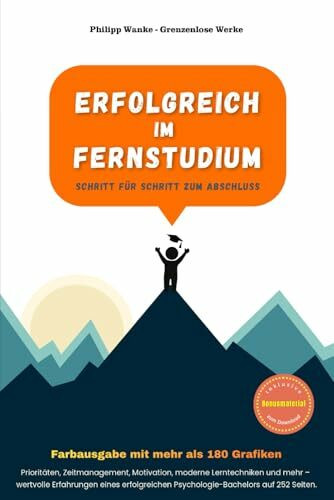 Erfolgreich im Fernstudium - Schritt für Schritt zum Abschluss: Farbausgabe mit mehr als 180 Grafiken