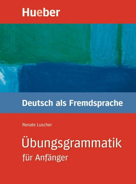 Übungsgrammatik. Deutsch als Fremdsprache für Anfänger: Mit integriertem Läösungsschlüssel (Gramatica Aleman)
