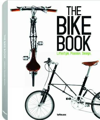 The Bike Book: Lifestyle. Passion. Design. Engl.-Dtsch.-Franz.