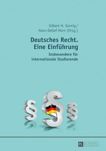 Deutsches Recht. Eine Einführung: Insbesondere für internationale Studierende
