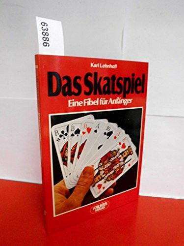 Das Skatspiel. Eine Fibel für Anfänger.