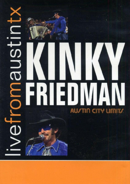 Kinky Friedman - Live from Austin, TX