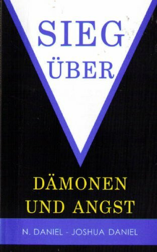 Sieg ueber Daemonen und Angst