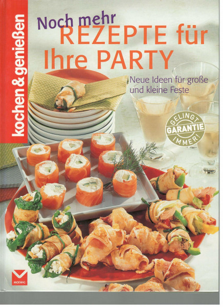 Noch mehr Rezepte für Ihre Party