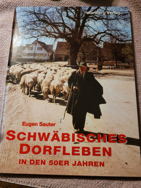 Schwäbisches Dorfleben in den 50er Jahren: Photographien aus den 50er Jahren (Historischer Bildband)