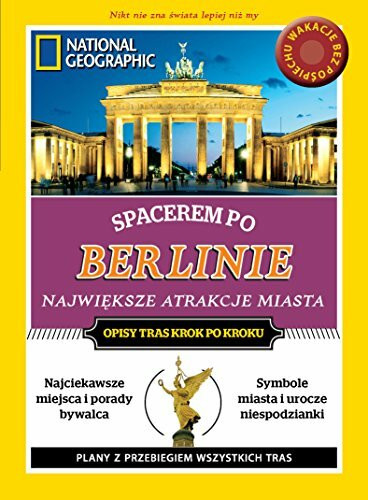 Spacerem po Berlinie: Największe atrakcje miasta