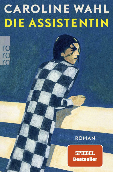 Die Assistentin: Roman | Von der preisgekrönten Bestsellerautorin: Eine junge Frau zwischen Selbstverlust und dem Mut zum eigenen Weg