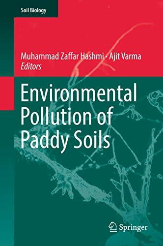 Environmental Pollution of Paddy Soils (Soil Biology, 53, Band 53)