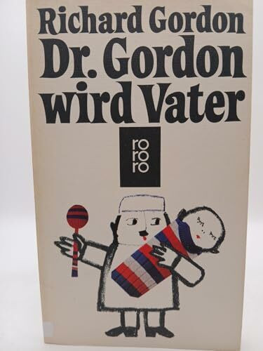 Doktor Gordon wird Vater.