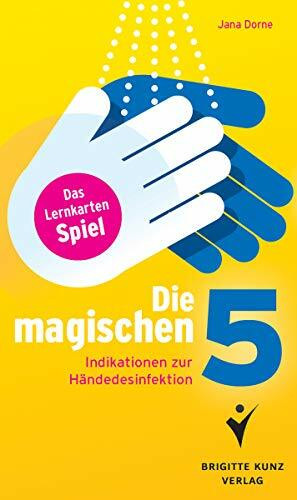 Die magischen 5: Indikationen zur Händedesinfektion