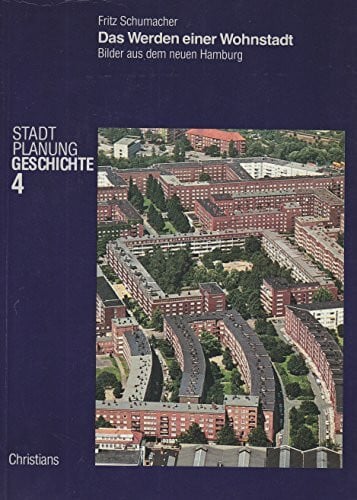 Das Werden einer Wohnstadt. Bilder vom neuen Hamburg